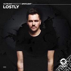 Outburst Presents Spotlight: Lostly cd musicale di Lostly