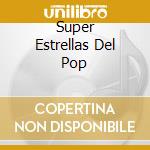 Super Estrellas Del Pop cd