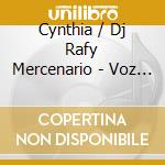 Cynthia / Dj Rafy Mercenario - Voz Y El Marroneo: Los Roque cd