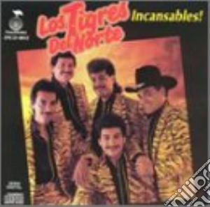 Tigres Del Norte (Los) - Incansables cd musicale di Tigres Del Norte