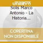 Solis Marco Antonio - La Historia Continua 2 (Cd+Dvd cd