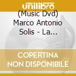 (Music Dvd) Marco Antonio Solis - La Historia Continua cd