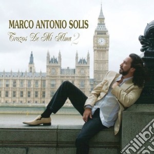 Marco Antonio Solis - Trozos De Mi Alma 2 cd musicale di Marco Antonio Solis