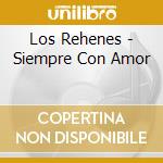 Los Rehenes - Siempre Con Amor cd
