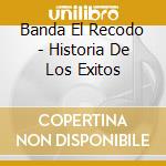 Banda El Recodo - Historia De Los Exitos cd