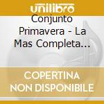 Conjunto Primavera - La Mas Completa Coleccion (2 Cd) cd