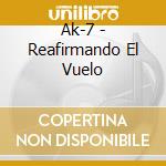 Ak-7 - Reafirmando El Vuelo cd