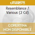 Resemblance / Various (2 Cd) cd