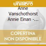 Anne Vanschothorst Annie Einan - Barten & Vanschothorst: That I Did Always Love - An Ode To Emily Dickinson For Harp In A Soundscape cd musicale