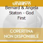 Bernard & Angela Staton - God First cd