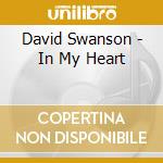 David Swanson - In My Heart cd