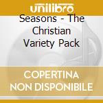 Seasons - The Christian Variety Pack cd
