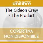 The Gideon Crew - The Product cd