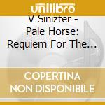 V Sinizter - Pale Horse: Requiem For The Darkness (The Book Of Thanatos) cd