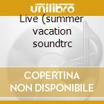 Live (summer vacation soundtrc cd