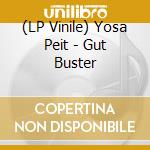 (LP Vinile) Yosa Peit - Gut Buster lp vinile