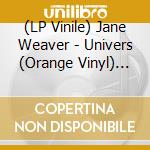 (LP Vinile) Jane Weaver - Univers (Orange Vinyl) (Record Store Vinyl 2025) vinile