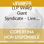 (LP Vinile) Giant Syndicate - Live At Fire 40 (Coloured Vinyl) (Rsd 2026) vinile