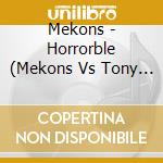 Mekons - Horrorble (Mekons Vs Tony Maimone In Dub Conference) (2 Cd) cd