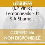 (LP Vinile) Lemonheads - It S A Shame About Ray (30Th Anniversary) (Green Vinyl) vinile