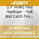 (LP Vinile) Paul Haslinger - Halt And Catch Fire Vol 2 / O.S.T. vinile