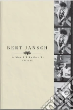 Bert Jansch - A Man I'D Rather Be (Part 2) (4 Cd+Book) cd