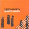 Puerto Muerto - Songs Of Muerto County cd