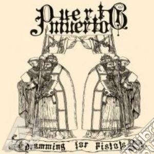 Puerto Muerto - Drumming For Pistols cd musicale di Muerto Puerto