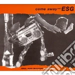 Esg - Come Away With Esg cd