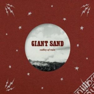 Giant Sand - Valley Of Rain (25th Anniversary Edition) cd musicale di Sand Giant