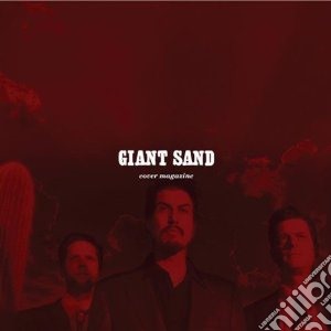 Giant Sand - Cover Magazine (25th Anniversary Edition) cd musicale di Sand Giant