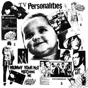 (LP Vinile) Television Personalities - Mummy You're Not Watching Me lp vinile di Television Personalities