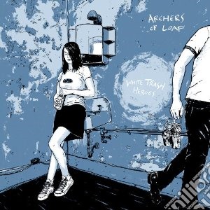 (LP Vinile) Archers Of Loaf - White Trash Heroes (Deluxe Edition) lp vinile di Archers of loaf