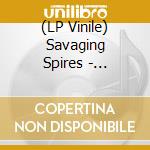 (LP Vinile) Savaging Spires - Savaging Spires 09-12 Cc lp vinile di Savaging Spires