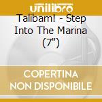Talibam! - Step Into The Marina (7')