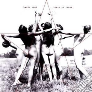 Bardo Pond - Peace On Venus cd musicale di Pond Bardo