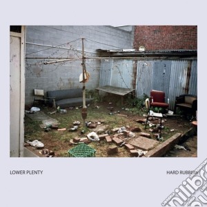 (LP Vinile) Lower Plenty - Hard Rubbish (2 Lp) lp vinile di Plenty Lower