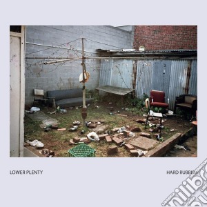 Lower Plenty - Hard Rubbish (2 Cd) cd musicale di Plenty Lower