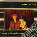 Robert Pollard - Honey Locust Honky Tonk cd