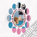(LP Vinile) Robert Pollard - Blazing Gentlemen vinile