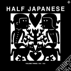 Half Japanese - Volume 3: 1990-1995 (3 Cd) cd musicale di Japanese Half