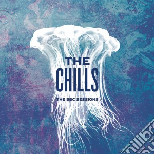 Chills (The) - Bbc Sessions cd musicale di Chills