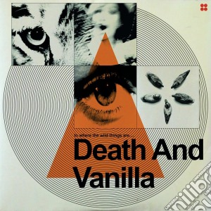 (LP Vinile) Death And Vanilla - To Where The Wild Things Are lp vinile di Death and vanilla