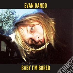 (LP Vinile) Evan Dando - Baby I'M Bored (2 Lp) lp vinile di Evan Dando