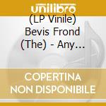 (LP Vinile) Bevis Frond (The) - Any Gas Faster lp vinile di Bevis Frond
