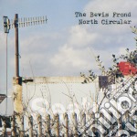 (LP Vinile) Bevis Frond (The) - North Circular (3 Lp)