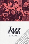 Jazz Butcher (The) - The Wasted Years (4 Cd) cd