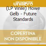 (LP Vinile) Howe Gelb - Future Standards vinile
