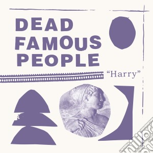 (LP Vinile) Dead Famous People - Harry lp vinile