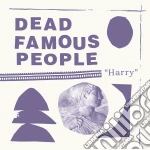Dead Famous People - Harry cd